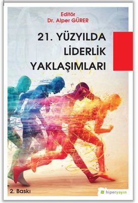 21.Yüzyılda Liderlik Yaklaşımları | Hiperlink