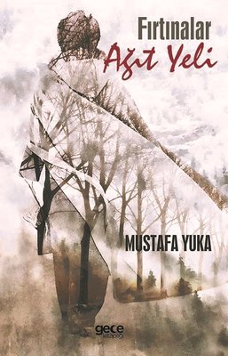 Fırtınalar Ağıt Yeli | Gece Kitaplığı
