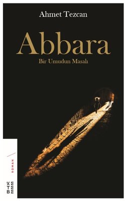 Abbara-Bir Umudun Masalı | Ketebe