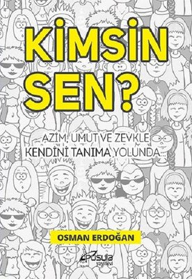 Kimsin Sen? | Pusula Yayınevi - Ankara
