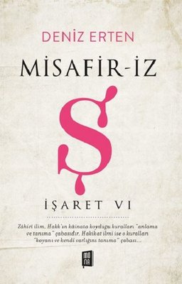 Misafiriz-Ş-İşaret 6 | Mona Yayınları