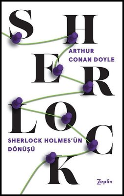 Sherlock Holmes-Sherlock Holmes'ün Dönüşü | Zeplin Kitap