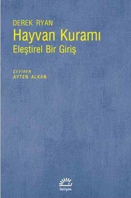 Hayvan Kuramı-Eleştirel Bir Giriş | İletişim Yayınları