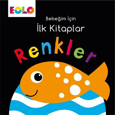 Renkler-Bebeğim İçin İlk Kitaplar | Eolo