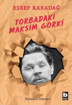 Torbadaki Maksim Gorki | Bilgi Yayınevi