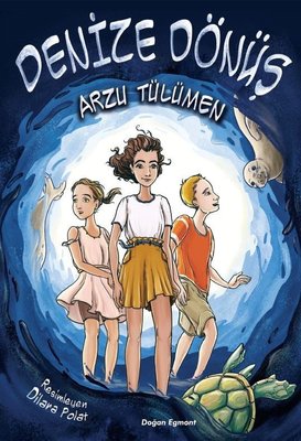 Denize Dönüş | Doğan ve Egmont Yayıncılık (İnce Kapak)