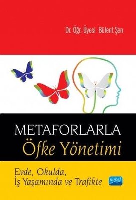 Metaforlarla Öfke Yönetimi | Nobel Akademik Yayıncılık