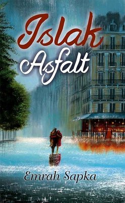 Islak Asfalt | Sokak Kitapları Yayınları
