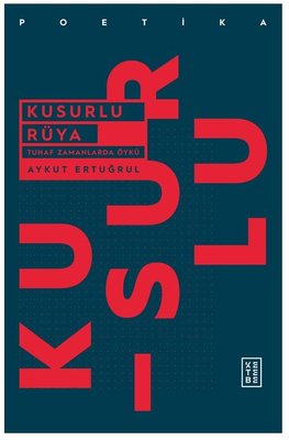 Kusurlu Rüya | Ketebe Yayınları