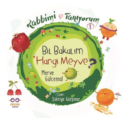 Bil Bakalım Hangi Meyve?-Rabbimi Tanıyorum | Cezve Çocuk