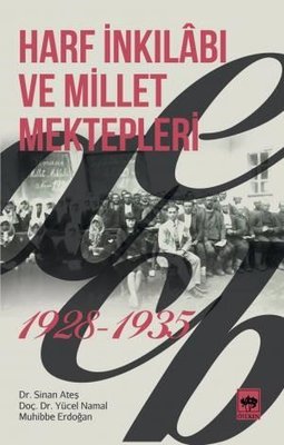 Harf İnkılabı ve Millet Mektepleri 1928-1935 | Ötüken Neşriyat