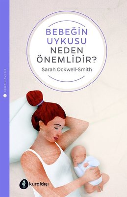 Bebeğin Uykusu Neden Önemlidir? | Kuraldışı Yayınları