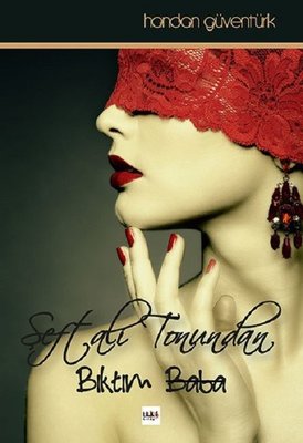 Şeftali Tonundan Bıktım Baba | Tilki Yayınları