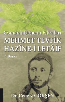 Mehmet Tevfik Hazine-i Letaif: Osmanlı Dönemi Fıkraları | Akademisyen Kitabevi