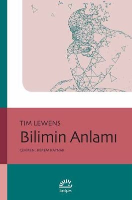 Bilimin Anlamı | İletişim Yayınları