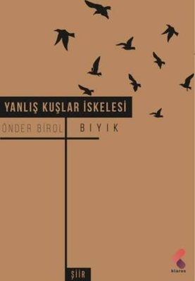 Yanlış Kuşlar İskelesi | Klaros Yayınları