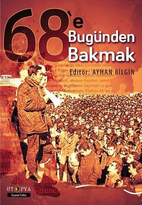 68'e Bugünden Bakmak | Ütopya Yayınevi