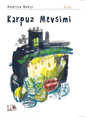 Karpuz Mevsimi | Nesin Yayınevi