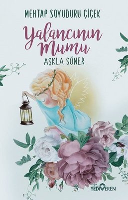 Yalancının Mumu Aşkla Söner | Yediveren Yayınları