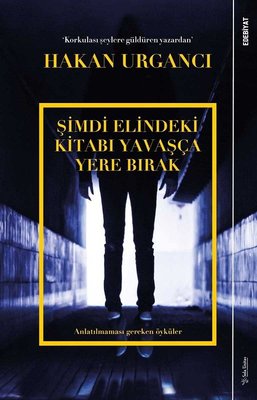 Şimdi Elindeki Kitabı Yavaşça Yere Bırak | Sola Unitas