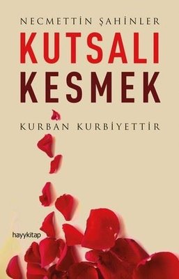 Kutsalı Kesmek | Hayy Kitap