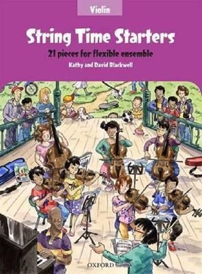 String Time Starters Violin book 21 pieces for flexible ensemble (String Time Ensembles) | Oxford University Press