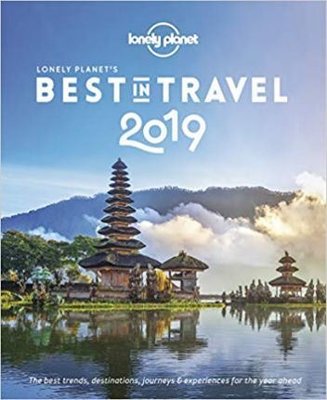 Lonely Planet's Best in Travel 2019 | Lonely Planet