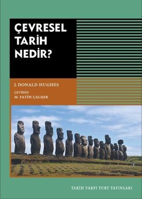 Çevresel Tarih Nedir? | Tarih Vakfı Yurt Yayınları