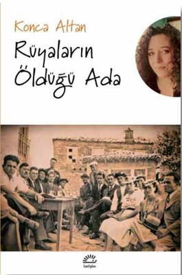 Rüyaların Öldüğü Ada | İletişim Yayınları