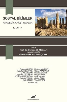 Sosyal Bilimler Akademik Araştırmalar Kitap 1 | Paradigma Akademi Yayınları