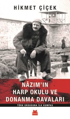 Nazım'ın Harp Okulu ve Donanma Davaları | Kırmızı Kedi