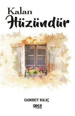 Kalan Hüzündür | Gece Kitaplığı