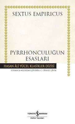 Pyrrhonculuğun Esasları - Hasan Ali Yücel Klasikleri | İş Bankası Kültür Yayınları