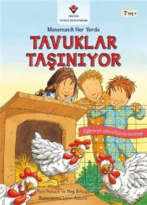 Tavuklar Taşınıyor-Matematik Her Yerde | Tübitak Yayınları