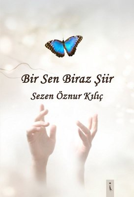 Bir Sen Biraz Şiir | İkinci Adam Yayınları