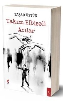 Takım Elbiseli Acılar | Klaros Yayınları