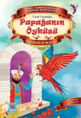 Papağanın Öyküsü-Özbekistan Masalı | Türk Edebiyatı Vakfı Yayınları
