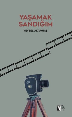 Yaşamak Sandığım | İz Yayıncılık
