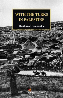 With The Turks In Palestine | Kriter