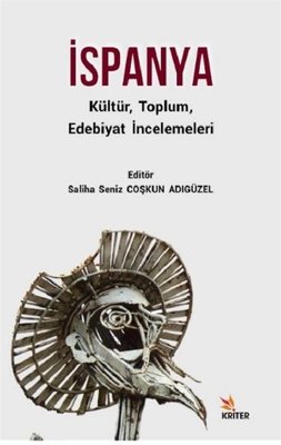 İspanya-Kültür Toplum Edebiyat İncelemeleri | Kriter