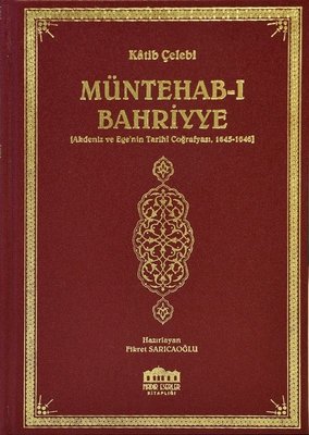 Müntehab-ı Bahriyye-Akdeniz ve Ege'nin Tarihi Coğrafyası 1645-1646 | Nadir Eserler Kitaplığı