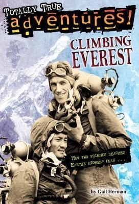 Climbing Everest (Totally True Adventures): How Two Friends Reached Earth's Highest Peak | Random House
