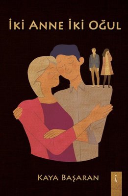 İki Anne İki Oğul | İkinci Adam Yayınları