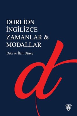 İngilizce Zamanlar ve Modallar-Orta ve İleri Seviye | Dorlion Yayınevi