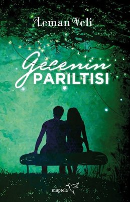 Gecenin Parıltısı | Müptela Yayınları (İnce Kapak)