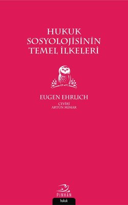 Hukuk Sosyolojisinin Temel İlkeleri | Pinhan Yayıncılık