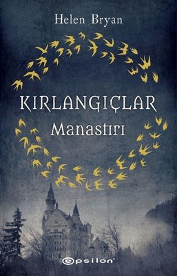 Kırlangıçlar Manastırı | Epsilon Yayınevi