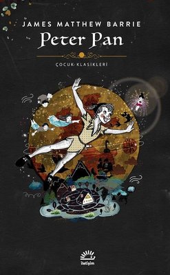 Peter Pan-Çocuk Klasikleri | İletişim Yayınları