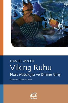 Viking Ruhu-Nors Mitolojisi ve Dinine Giriş | İletişim Yayınları