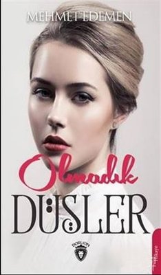 Olmadık Düşler | Dorlion Yayınevi